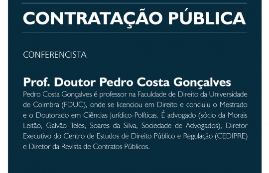  “Temas de contratação pública” será a matéria abordada pelo professor Pedro Costa Gonçalves em evento promovido pela Escola Superior da PGE-PR. Evento acontece na próxima terça-feira, 28 de março, a partir das 17 horas