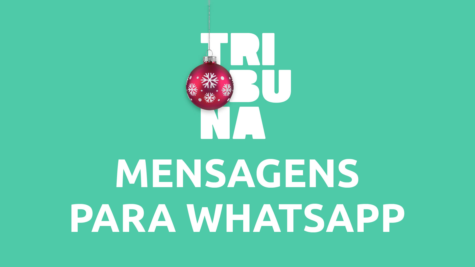 Mensagens de Natal para WhatsApp: veja e compartilhe com seus amigos