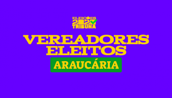 confira os vereadores eleitos em araucária nas eleições 2020