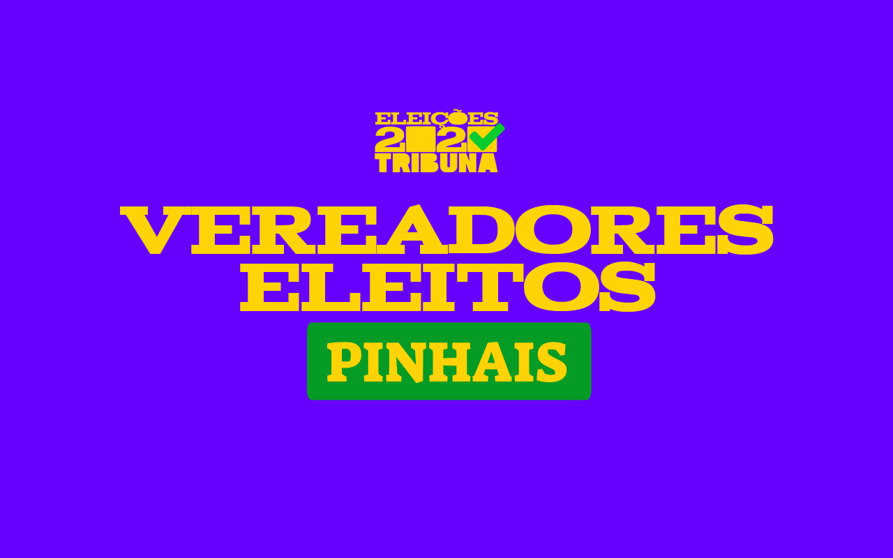 confira os vereadores eleitos em pinhais nas eleições 2020