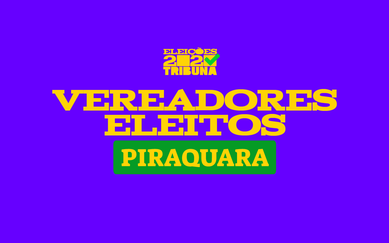 confira os vereadores eleitos em piraquara nas eleições 2020
