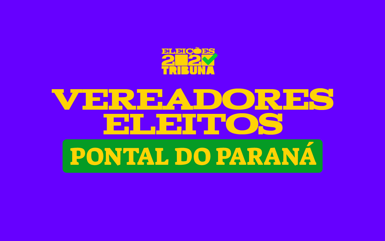 confira os vereadores eleitos em pontal do paraná nas eleições 2020