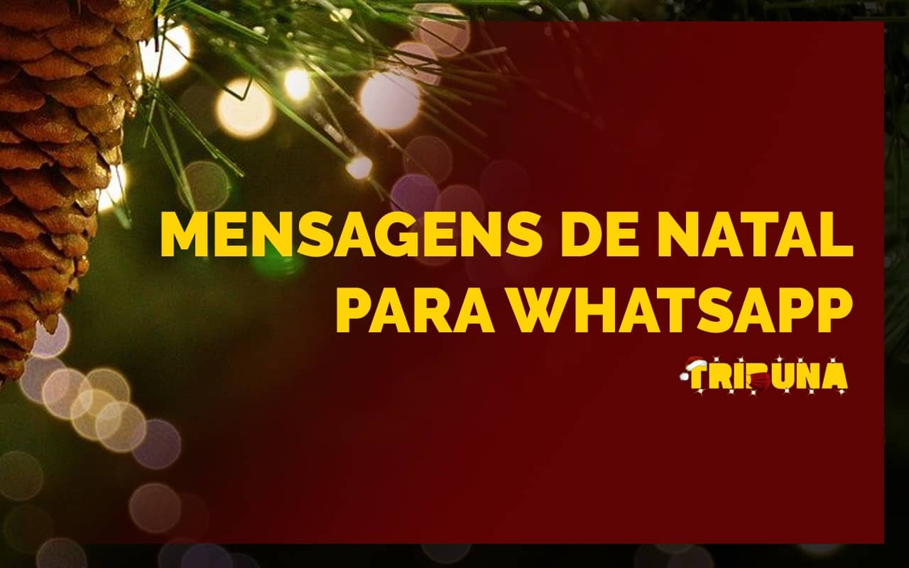 Mensagens de natal para enviar por WhatsApp em 2020. Boas festas!