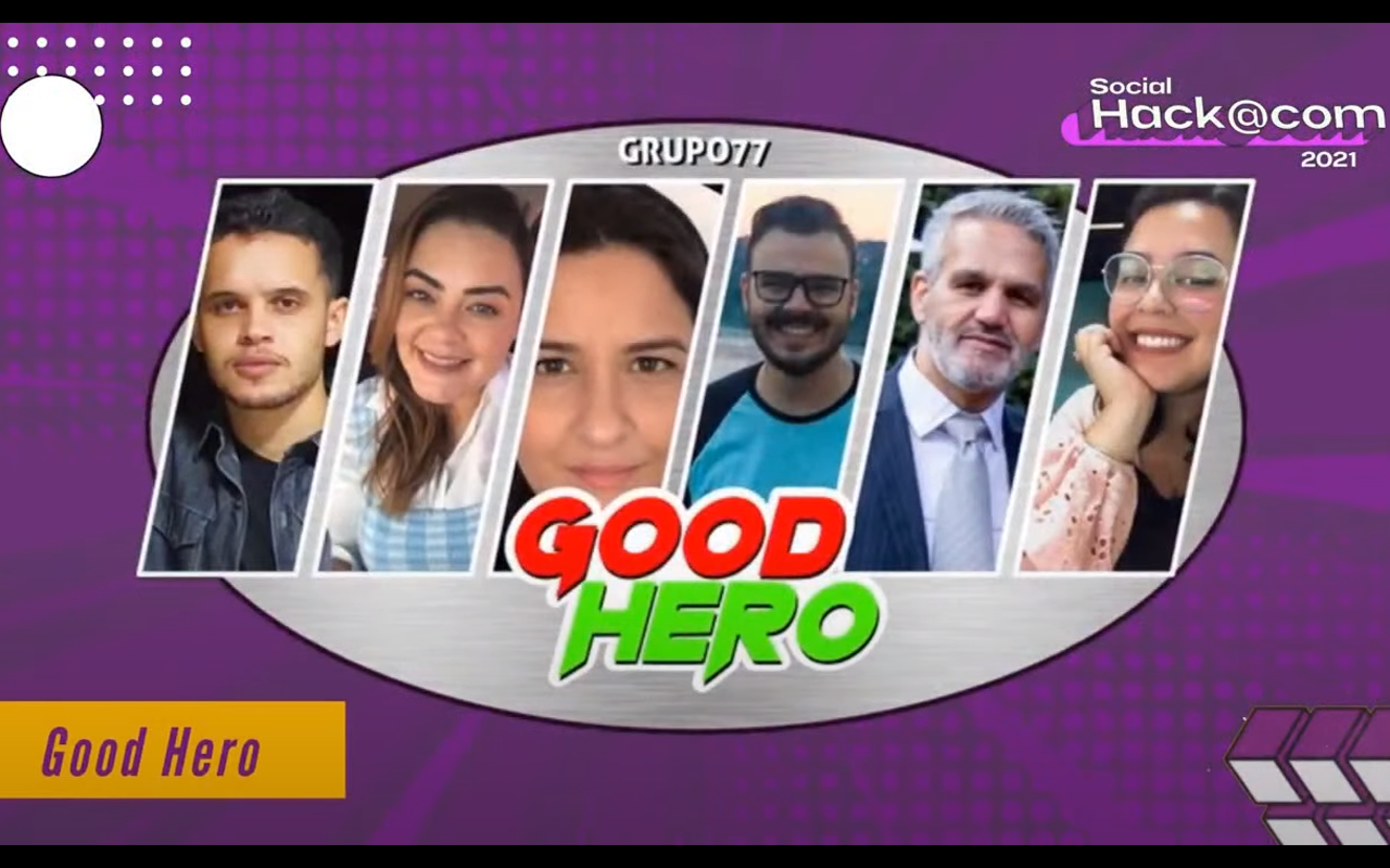 good hero é o campeao do social hackacom 2021