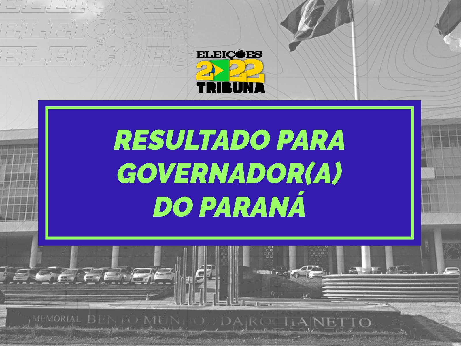 Resultado da eleição para governador do Paraná. Arte: Tribuna do Paraná