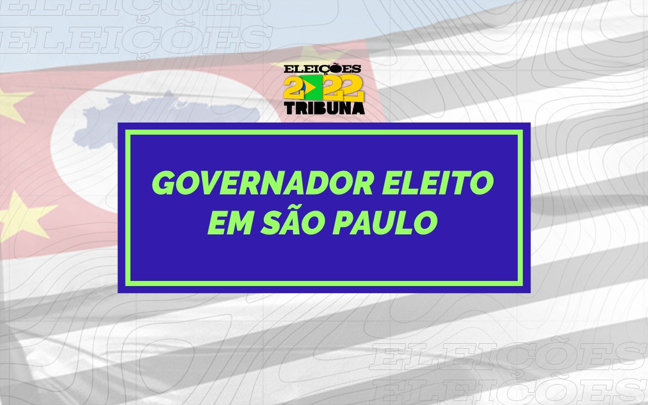 Saiba quem foi o Governador eleito em São Paulo neste 2º turno