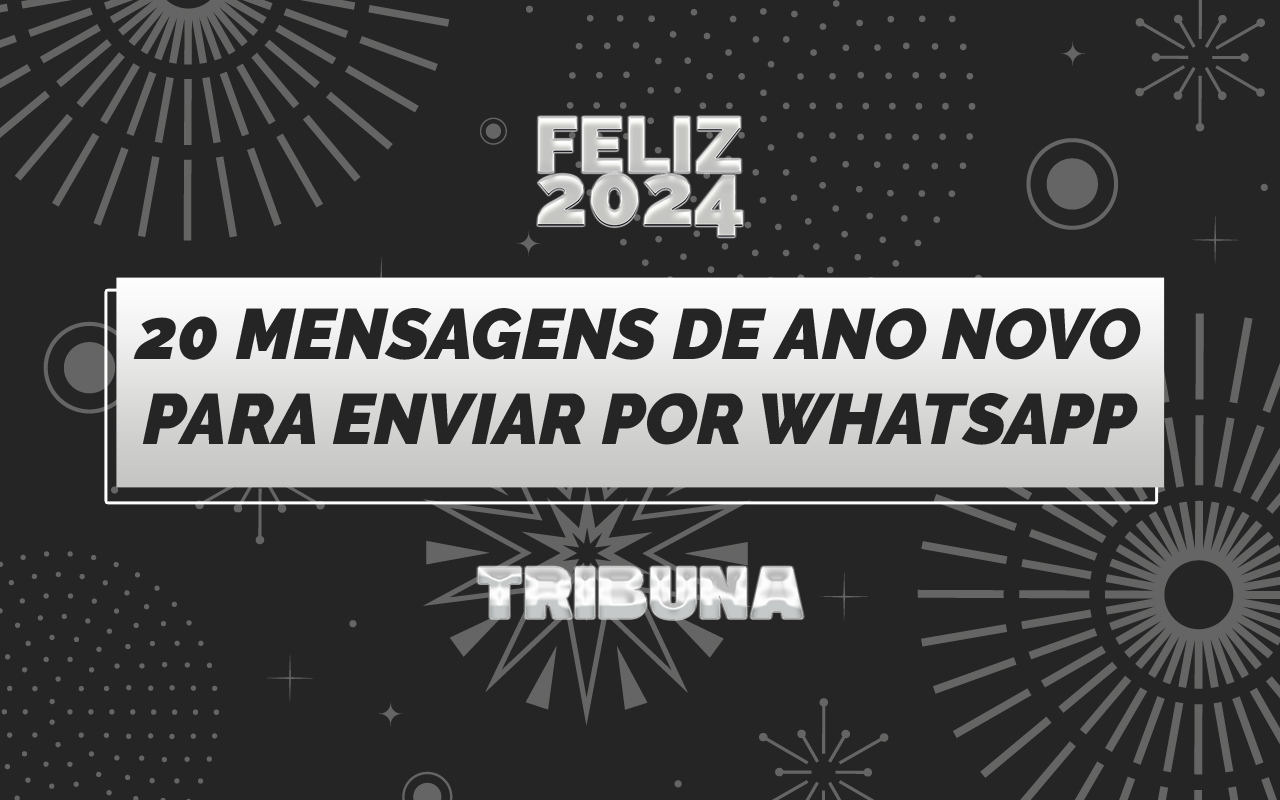 20 mensagens de ano novo para enviar para familia casal colegas de trabalho amigo por whatsapp