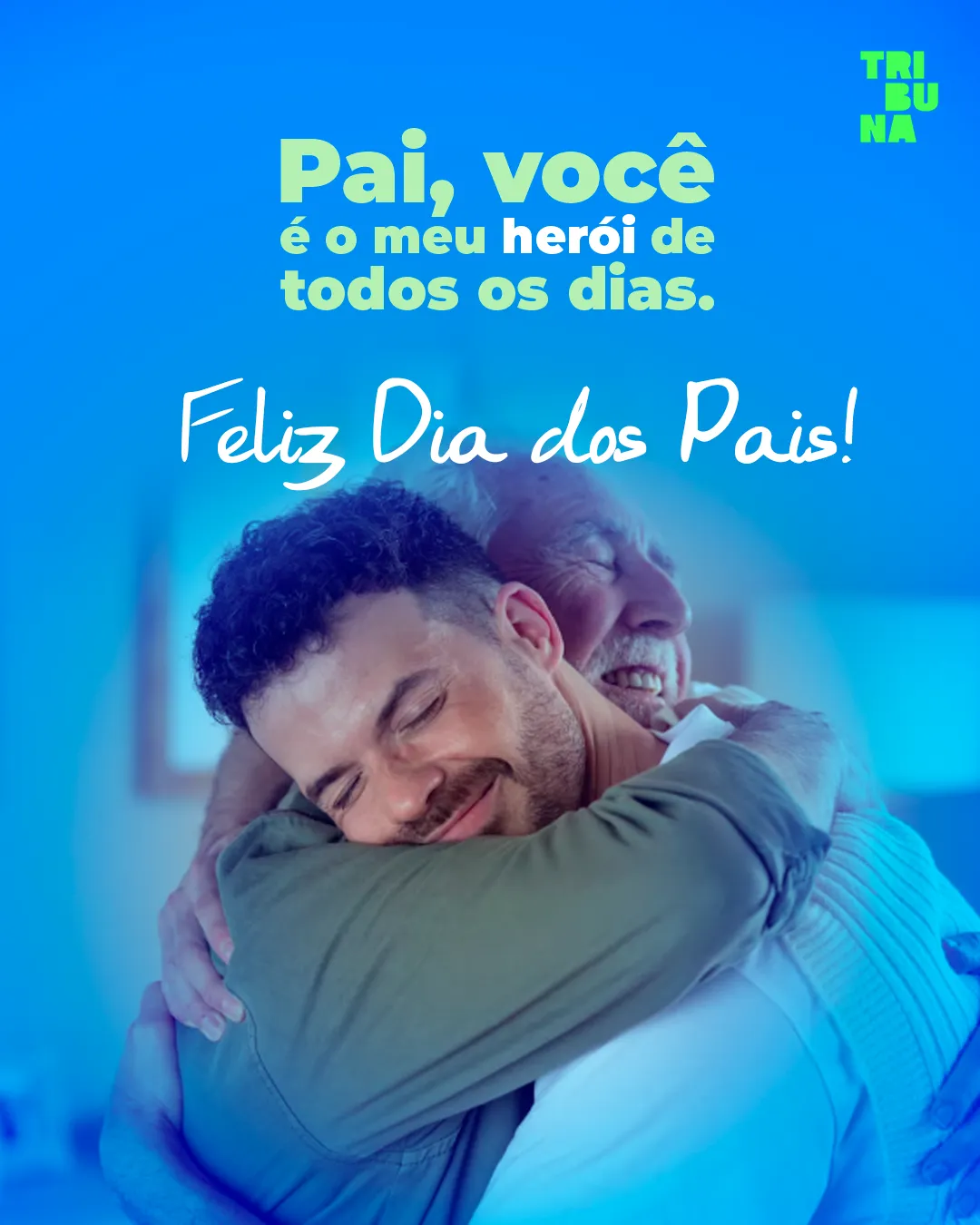 Dia dos Pais: 9 frases curtas para emocionar seu pai