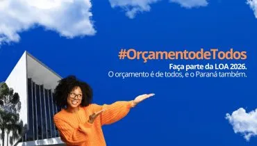População pode fazer sugestões e ajudar a montar o Orçamento do Paraná para 2026.