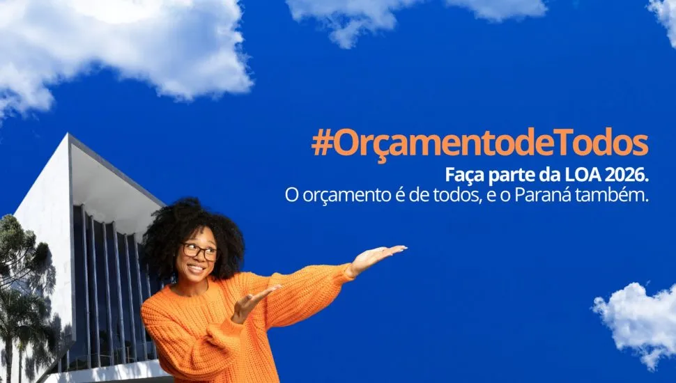 População pode fazer sugestões e ajudar a montar o Orçamento do Paraná para 2026.