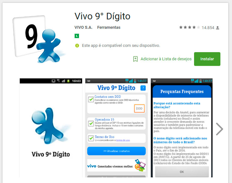 Com mais de 14 mil downloads na loja do Google, o aplicativo da operadora Vivo faz a atualização automática dos contatos. 