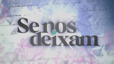 se nos deixam logo