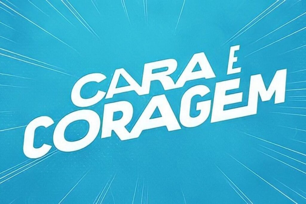 cara e coragem