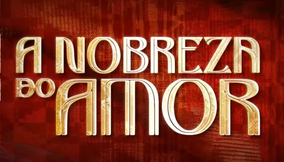 Resumo da novela A Nobreza do Amor da Tv Globo