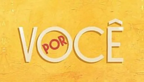 Por Você Arte: Divulgação/Globo