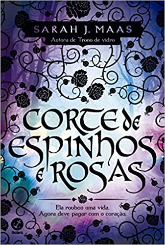 Corte de espinhos e rosas (Vol. 1)