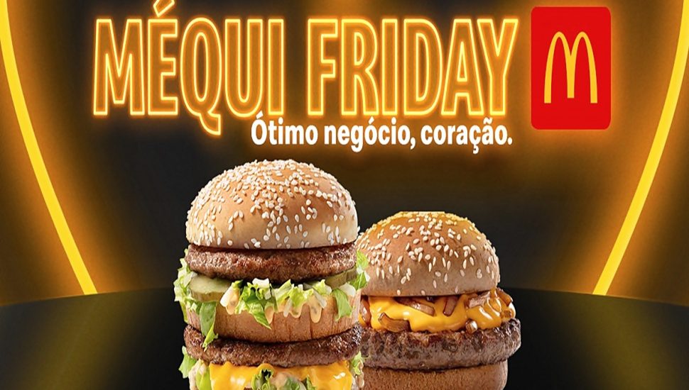 McDonalds anuncia Big Mac por R$ 0,90 na Méqui Friday 2021 e superofertas