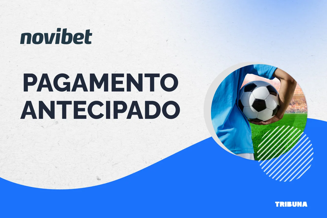 Pagamento Antecipado Novibet: Como funciona em 2026