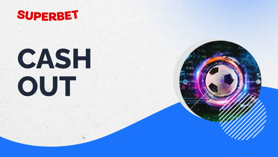 Análise: Superbet tem Cash Out?