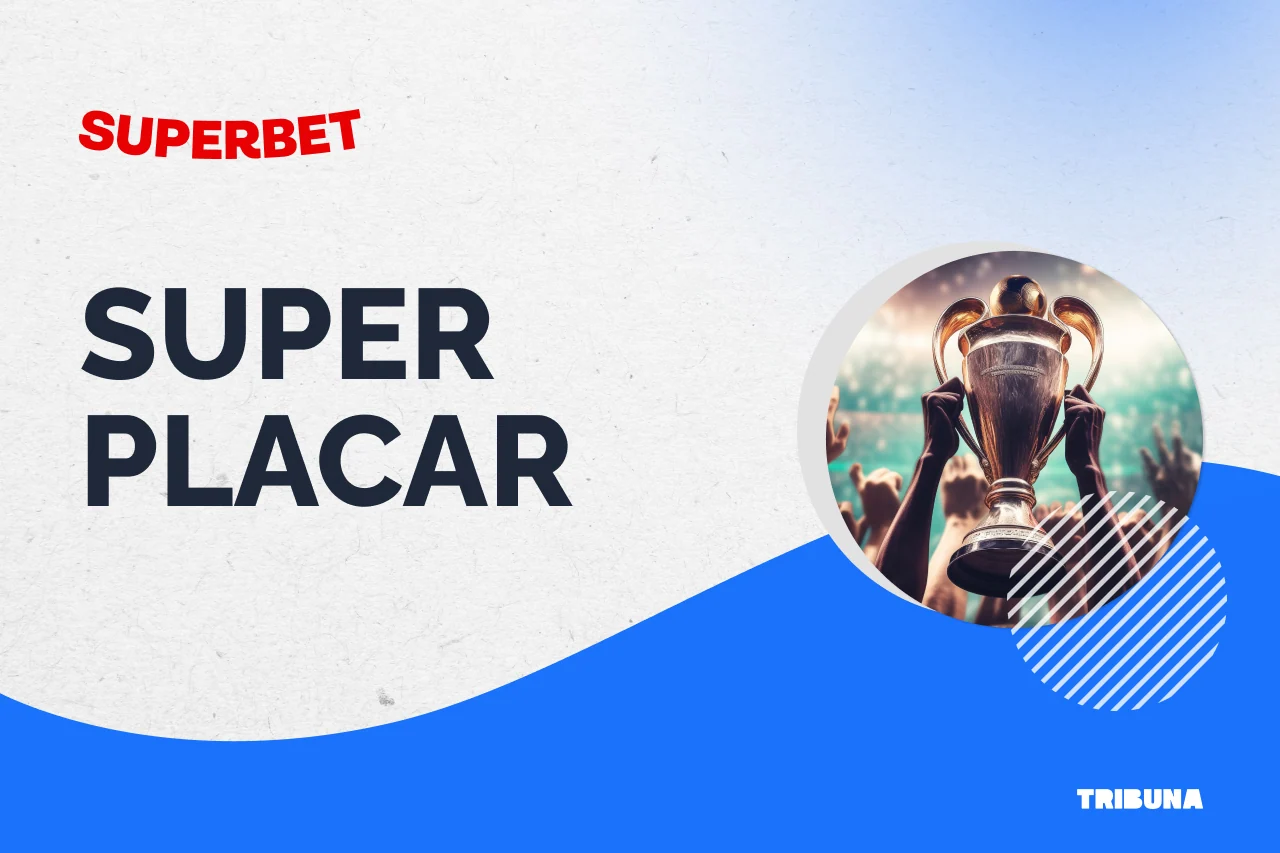 Super Placar Superbet: como receber pagamento antecipado no site