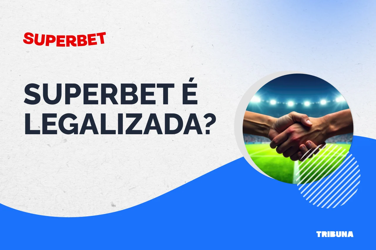 Superbet é legalizada? Saiba se o site é legal no Brasil