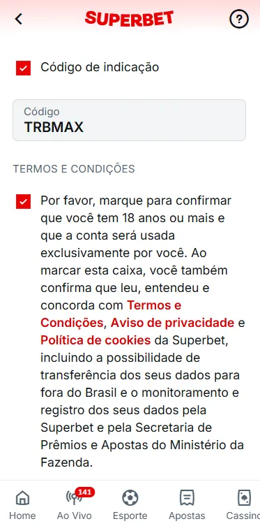 Insira TRBMAX no campo cupom no código de indicação da Superbet