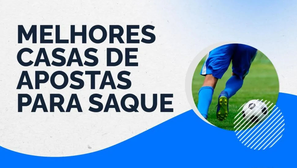 Melhores casas de apostas para saque