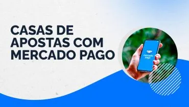 Casas de apostas com Mercado Pago