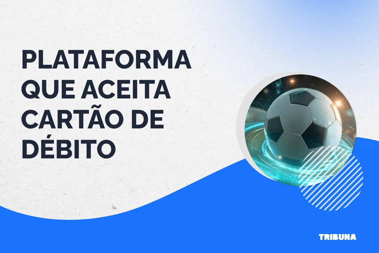 Plataforma que aceita cartão de débito: Top 5 bets em 2026
