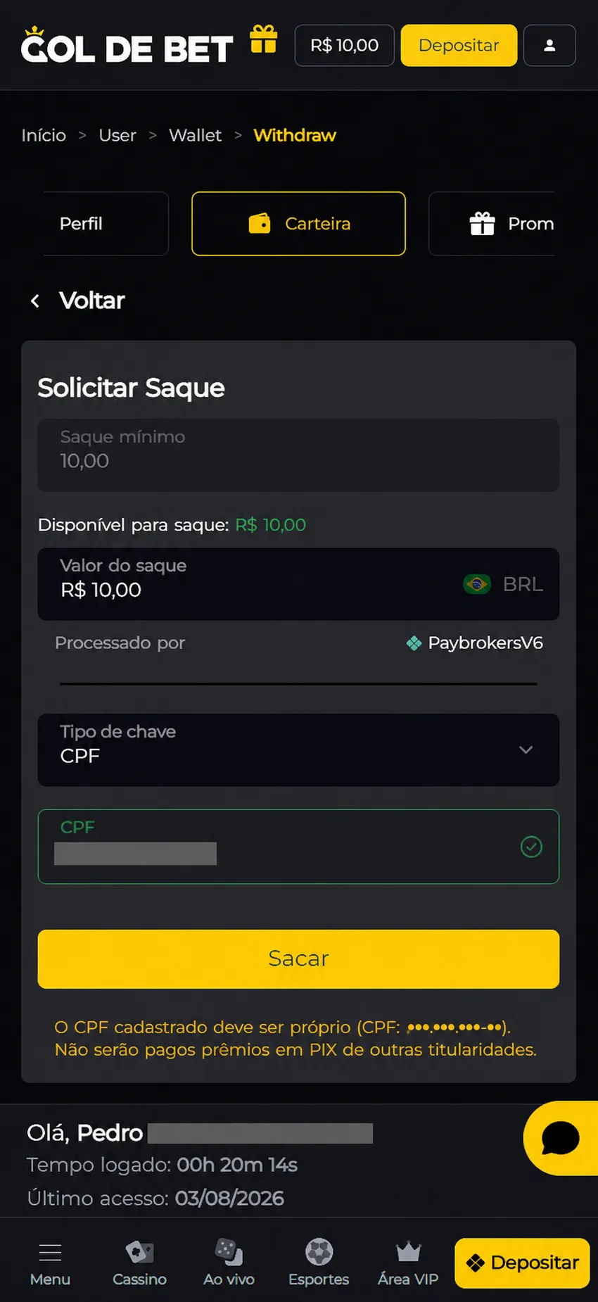 Saque via Pix na Gol de Bet com valor mínimo de R$10,00 processado por PaybrokersV6 usando chave CPF